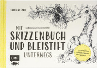 MONAT_2022-03_Mrz: Mit Skizzenbuch und Bleistift unterwegs (Georg Kleber) | Edition Michael Fischer Vlg.