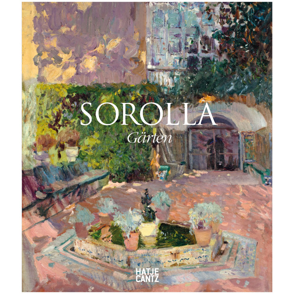Hatje Cantz Verlag Sorolla. Gärten