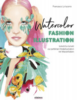 Watercolor Fashion Illustration (Francesco Lo Iacono) | Stiebner Vlg.