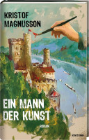 Ein Mann der Kunst (Kristof Magnusson) | Verlag Antje Kunstmann
