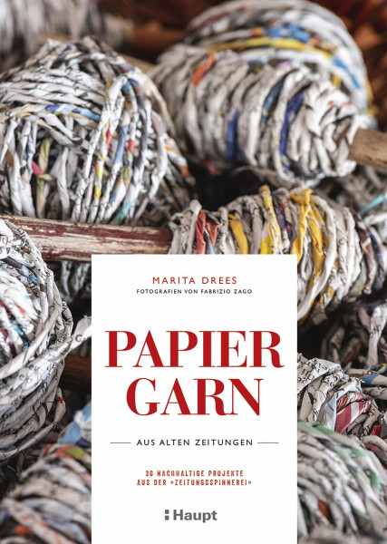 Haupt Verlag Papiergarn aus alten Zeitungen