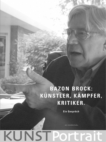 Ars Momentum Kunstverlag Bazon Brock – Künstler, Kämpfer, Kritiker
