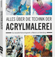 Alles über die Technik der Acrylmalerei (Anita Hörskens) | Edition Michael Fischer 