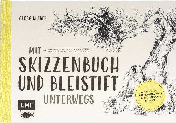 Edition Michael Fischer Mit Skizzenbuch und Bleistift unterwegs