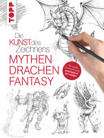 Die Kunst des Zeichnens: Mythen, Drachen, Fantasy – Zeichenschule | frechverlag
