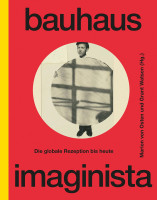 Bauhaus imaginista (Marion von Osten, Grant Watson (Hrsg.)) | Verlag Scheidegger & Spiess