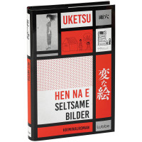Hen Na E - Seltsame Bilder | Uketsu | Lübbe 2025