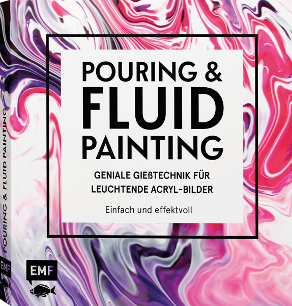 Edition Michael Fischer Pouring & Fluid Painting