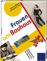 Frauen am Bauhaus (Patrick Rössler, Elizabeth Otto (Hrsg.)) | Knesebeck Vlg.