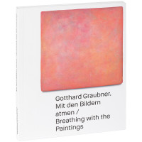 Gotthard Graubner (Arp Museum Bahnhof Rolandseck (Hrsg.)) | Verlag der Buchhdlg. Walther König 2018