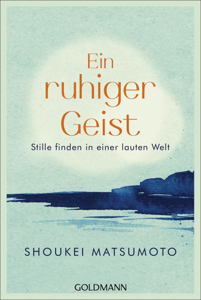 Goldmann Verlag Ein ruhiger Geist