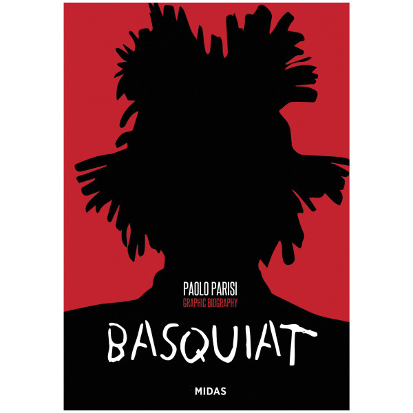 Midas Verlag Basquiat. Ein Leben in Extremen