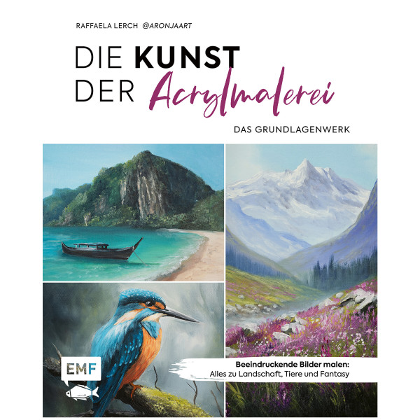Edition Michael Fischer Die Kunst der Acrylmalerei