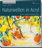 Naturwelten in Acryl (Heidi Reil) | Englisch Vlg.