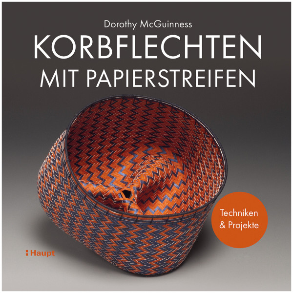 Haupt Verlag Korbflechten mit Papierstreifen