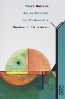 Die Architektur der Mathematik (Basieux, Pierre) | Rowohlt Vlg.