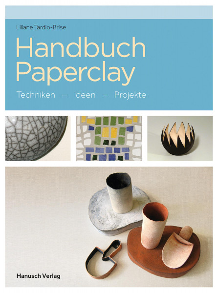 Hanusch Verlag Handbuch Paperclay
