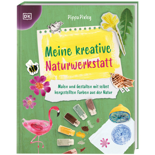 Dorling Kindersley Verlag Meine kreative Naturwerkstatt