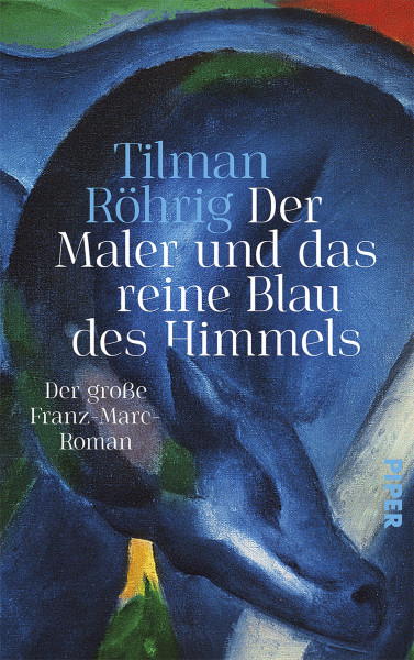 Piper Verlag Der Maler und das reine Blau des Himmels