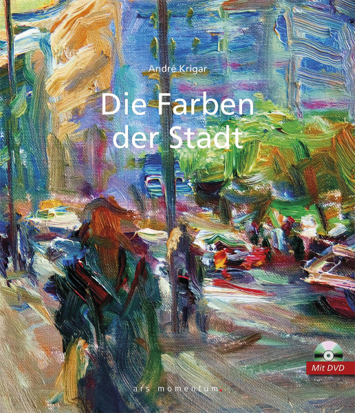 Ars Momentum Kunstverlag Die Farben der Stadt