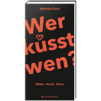 Wer küsst wen? | Mehrdad Zaeri | Gerstenberg Verlag 2024