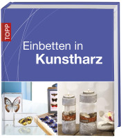 EINBETTEN IN KUNSTHARZ