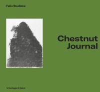 Chestnut Journal (Felix Studinka) | Verlag Scheidegger & Spiess