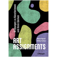 Art Assignments | Nora Ryser / Réka Szücs | Haupt Verlag 2023