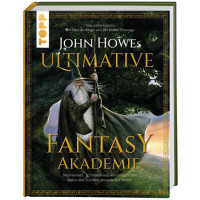 John Howes ultimative Fantasy-Akademie | frechverlag