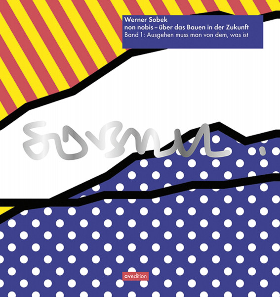 av edition non nobis – über das Bauen in der Zukunft Band 1