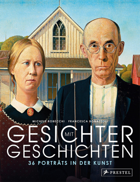 Prestel Verlag Gesichter mit Geschichten: 36 Porträts in der Kunst