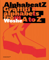 Alphabeatz – Graffiti Alphabets from A-Z (Woshe) | Promopress