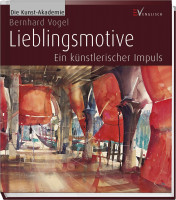 Lieblingsmotive – Ein künstlerischer Impuls (Bernhard Vogel) | Englisch Vlg. 