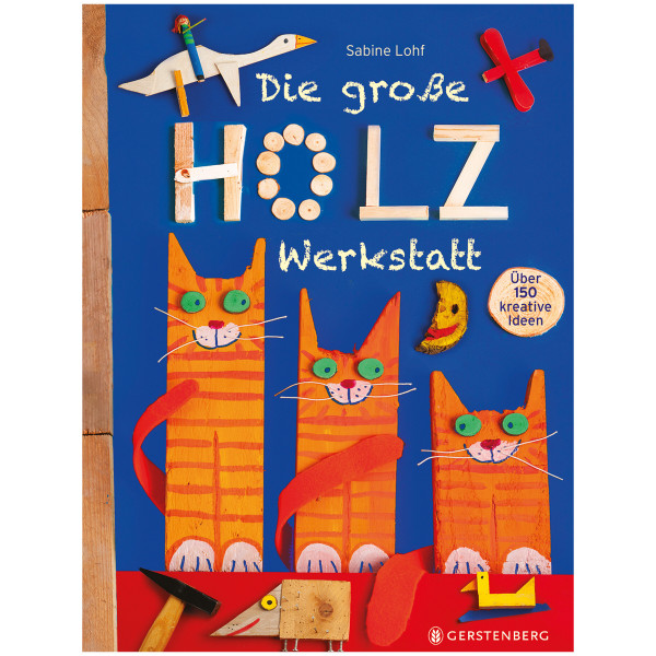 Gerstenberg Verlag Die große Holzwerkstatt