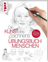 Die Kunst des Zeichnens: Menschen –Übungsbuch | frechverlag 