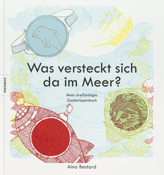 Knesebeck Verlag Was versteckt sich da im Meer?