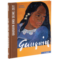 Gauguin und seine Zeit | Eckhard Hollmann | Seemann Henschel 2014