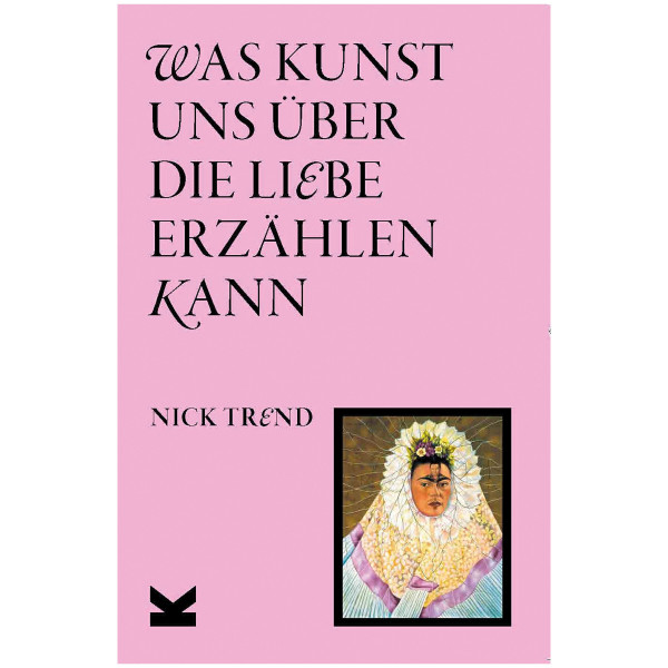Laurence King Verlag Was Kunst uns über die Liebe erzählen kann