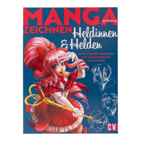 Manga zeichnen – Heldinnen und Helden (Sonia Leong) | Christophorus Vlg.