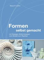 Formen selbst gemacht (Klaus-P. Lührs) | Creartec