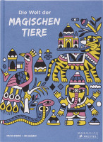 Die Welt der magischen Tiere (Mia Cassany, Nacho Eterno) | Prestel Vlg.