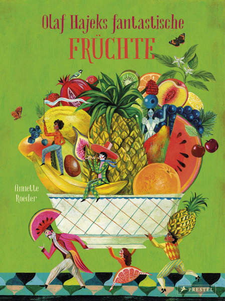Prestel Verlag Olaf Hajeks fantastische Früchte