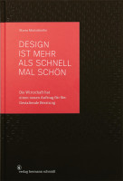 Design ist mehr als schnell mal schön (Maren Martschenko) | Verlag Hermann Schmidt