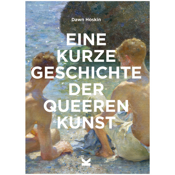 Laurence King Verlag Eine kurze Geschichte der queeren Kunst