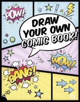 Draw Your Own Comic Book! Martin Berdahl Aamundsen