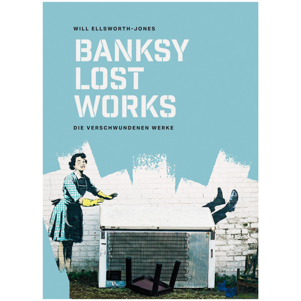 Midas Verlag Banksy. Lost Works