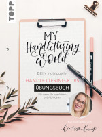 My Handlettering World – Übungsbuch (Katharina Till)
