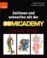 Zeichnen und entwerfen mit der Comicademy (Dennis Formann, Alexander Raphelt) | Droemer Knaur Vlg.