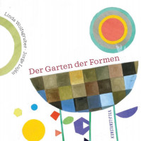 Der Garten der Formen (Jorge Luján) | Kunstanstifter Vlg.