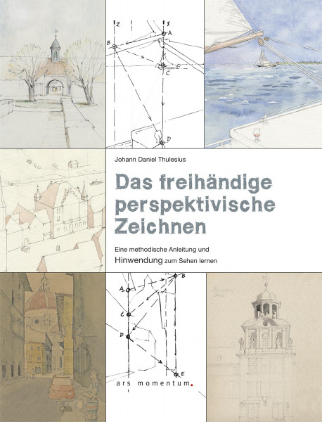 Ars Momentum Kunstverlag Das freihändige perspektivische Zeichnen
